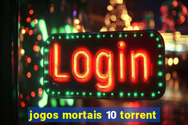 jogos mortais 10 torrent